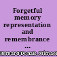 Forgetful memory representation and remembrance in the wake of the Holocaust /
