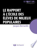 Le rapport à l'école des élèves de milieux populaires /