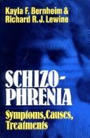 Schizophrenia : symptoms, causes, treatments /