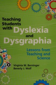 Teaching students with dyslexia and dysgraphia : lessons from teaching and science /