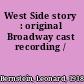 West Side story : original Broadway cast recording /