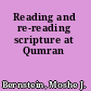 Reading and re-reading scripture at Qumran