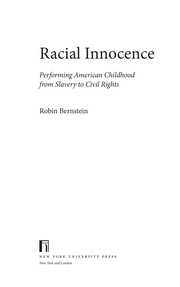 Racial innocence : performing American childhood from slavery to civil rights /