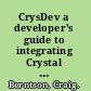 CrysDev a developer's guide to integrating Crystal reports /