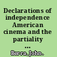 Declarations of independence American cinema and the partiality of independent production /