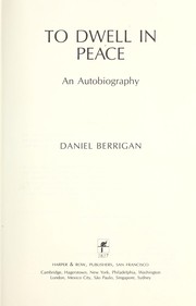 To dwell in peace : an autobiography /