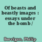 Of beasts and beastly images : essays under the bomb /