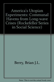 America's utopian experiments : communal havens from long-wave crises /