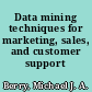 Data mining techniques for marketing, sales, and customer support /