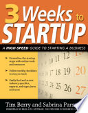 3 weeks to startup a high-speed guide to starting a business /