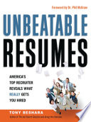 Unbeatable résumés America's top recruiter reveals what really gets you hired /