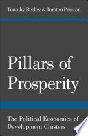 Pillars of prosperity : the political economics of development clusters /