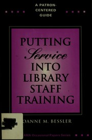 Putting service into library staff training : a patron-centered guide /
