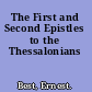 The First and Second Epistles to the Thessalonians