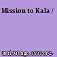 Mission to Kala /