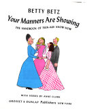 Your manners are showing ; the handbook of teen-age know-how /