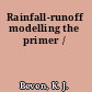 Rainfall-runoff modelling the primer /