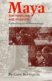 Maya for travelers and students : a guide to language and culture in Yucatan /
