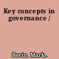 Key concepts in governance /