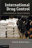 International drug control consensus fractured /