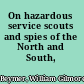 On hazardous service scouts and spies of the North and South,