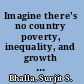 Imagine there's no country poverty, inequality, and growth in the era of globalization /