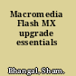 Macromedia Flash MX upgrade essentials