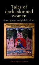 Tales of dark-skinned women : race, gender and global culture /