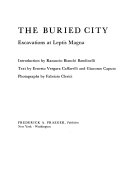 The buried city : excavations at Leptis Magna /