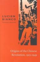 Origins of the Chinese revolution, 1915-1949 /