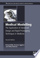 Medical modelling : the application of advanced design and rapid prototyping techniques in medicine /