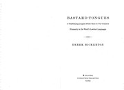 Bastard tongues : a trailblazing linguist finds clues to our common humanity in the world's lowliest languages /