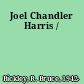 Joel Chandler Harris /