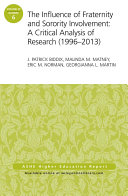 The influence of fraternity and sorority involvement : a critical analysis of research (1996-2013) /