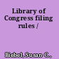 Library of Congress filing rules /