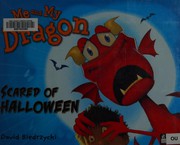 Me and my dragon : scared of Halloween /