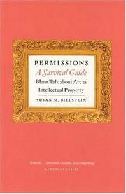 Permissions, a survival guide : blunt talk about art as intellectual property /