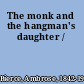 The monk and the hangman's daughter /