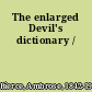 The enlarged Devil's dictionary /