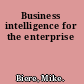 Business intelligence for the enterprise