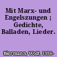 Mit Marx- und Engelszungen ; Gedichte, Balladen, Lieder.