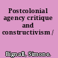 Postcolonial agency critique and constructivism /