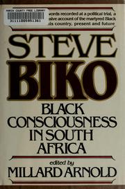 Steve Biko : Black consciousness in South Africa /