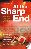 At the sharp end : uncovering the work of five contemporary dramatists /