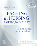 Teaching in nursing : a guide for faculty /