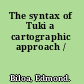 The syntax of Tuki a cartographic approach /