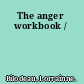 The anger workbook /