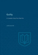 Guilty : forgiven-reclaimed : Canadian story from real life /