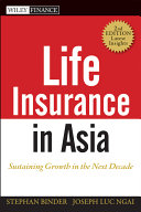 Life insurance in Asia sustaining growth in the next decade /