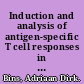 Induction and analysis of antigen-specific T cell responses in melanoma patients and animal models